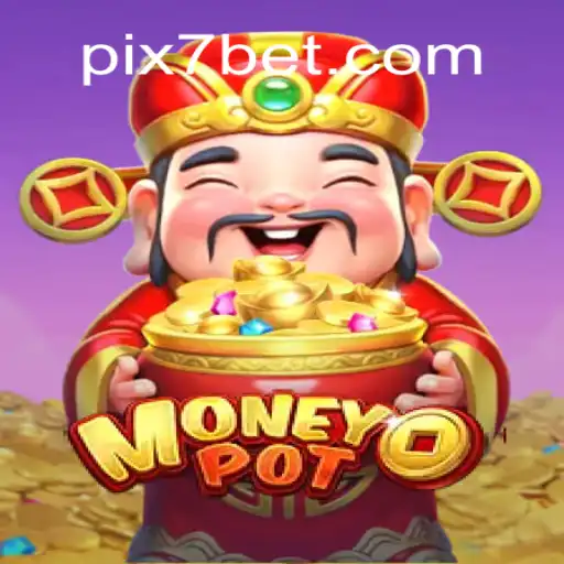 Explorando MoneyPot: O Excitante Jogo de Apostas da X7BET.COM